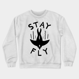 STAY FLY Crewneck Sweatshirt